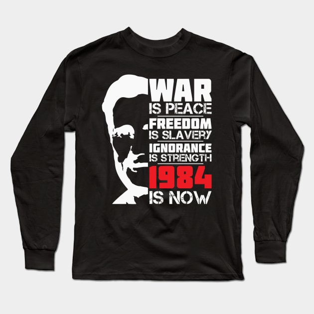 War Is Peace George Orwell 1984 Long Sleeve T-Shirt by CatsCrew